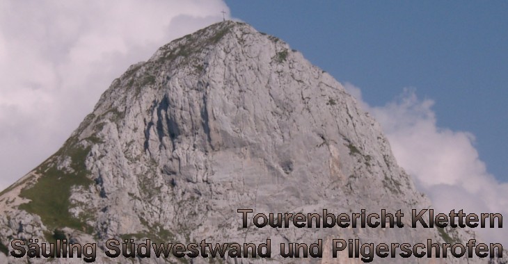 Tourenbericht Klettern - Suling Sdwestwand und Pilgerschrofen